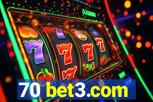 70 bet3.com